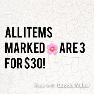 Everything!!!!!!! All marked with 🌸 are 3 for $30